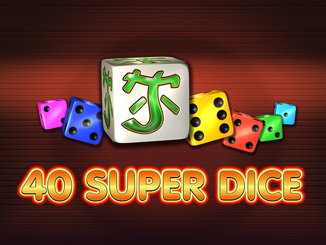 egt | 40 Super Dice